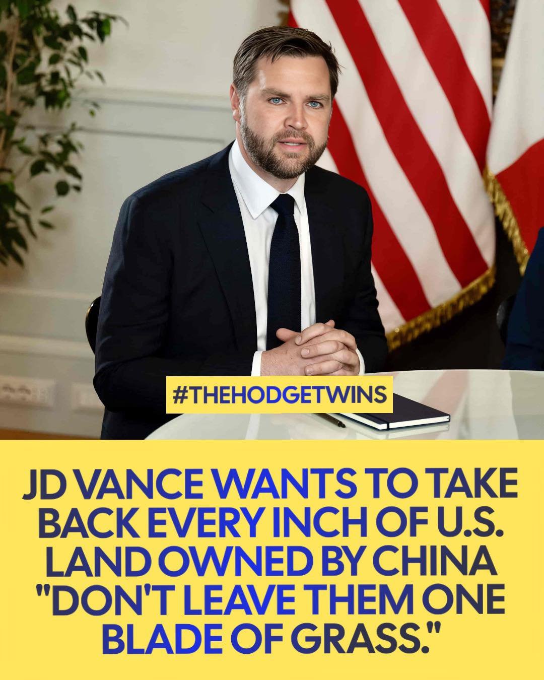 JD VANCE: “NOT ONE BLADE OF GRASS” FOR CHINA!